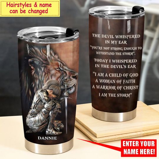 Discover Personalized Woman Warrior of Christ I Am The Storm Tumbler
