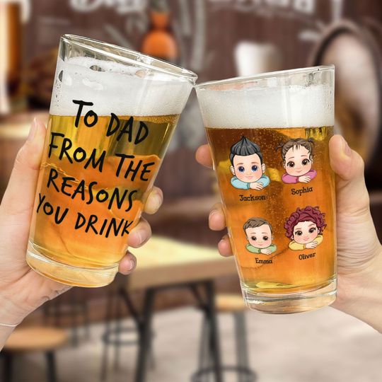 Discover Father's Day Gifts For Dad From The Reasons You Drink - Personalized Beer Glass