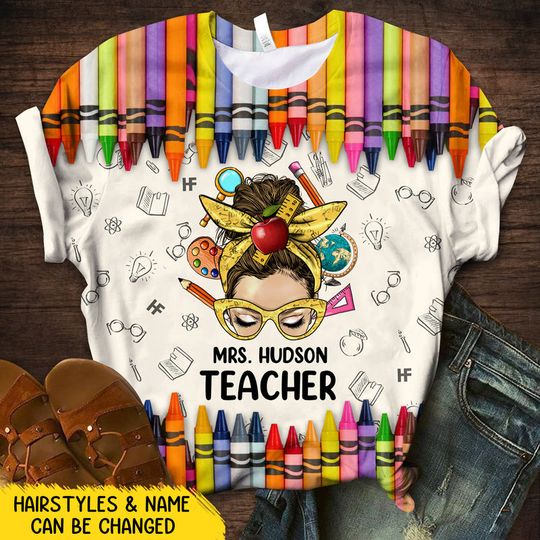 Discover Colorful Crayon Teach Love Inspire Messy Bun Teacher Personalized 3D T-shirts Perfect Teacher's Day Gift
