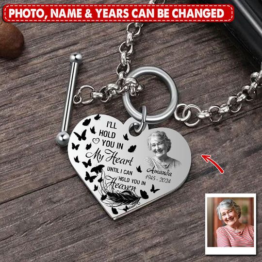Discover Personalized Memorial Upload Photo, I'll Hold You In My Heart Until I Can Hold You In Heaven Heart Bracelet