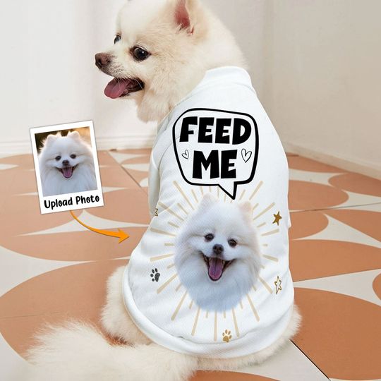 Discover Feed Me - Personalized Photo Pet Shirt