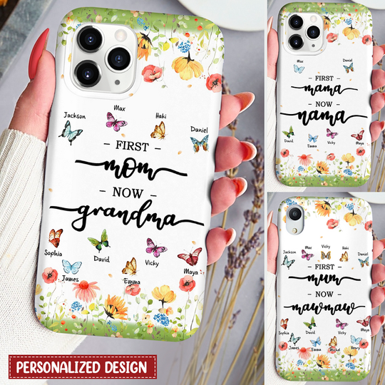 Discover Flower Garden First Mom Now Grandma Butterfly Kids Personalized Phone Case