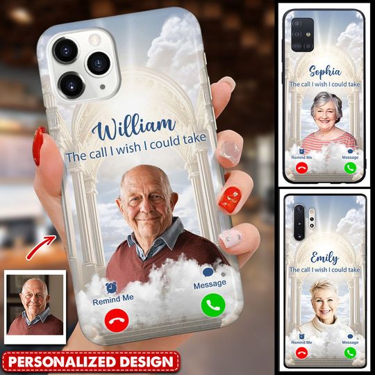 Discover Photo Inserted The Call I Wish I Could Take Memorial Sympathy Gift Remembrance Keepsake Personalized Phone Case