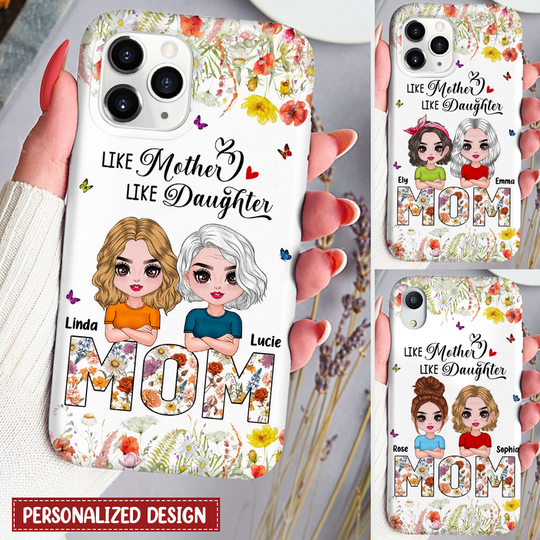 Discover Floral Like Mother Like Daughter, Mother's Day Gift For Mom Mommy Personalized Phone Case