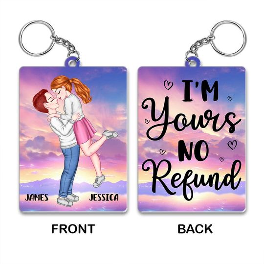 Discover I'm Yours No Refund Valentine's Day Transparent Keychain Personalized Gift
