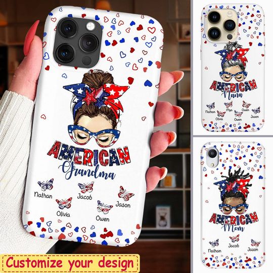 Discover Us 4th Of July American Messy Bun Grandma Mom Butterfly Kids Personalized Phone Case