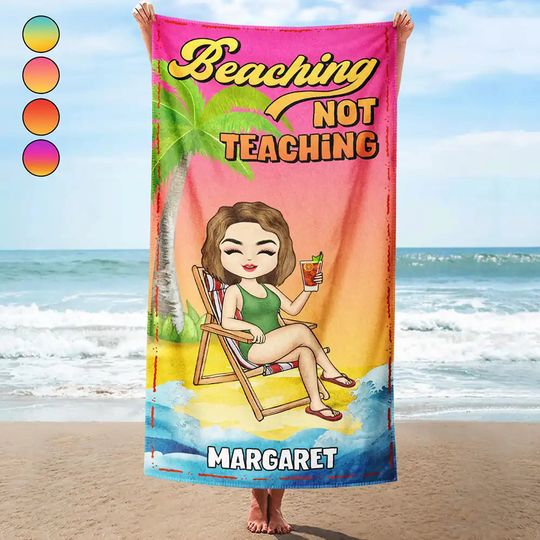 Discover Beaching Not Teaching - Personalized Beach Towel