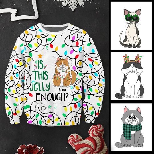 Discover Is This Jolly Enough - Gift for cat lovers - Personalized 3D Sweater
