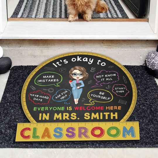 Discover In This Classroom It's Okay To - Personalized Shaped Doormat