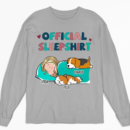Discover Funny Sleeping Pet Sleepshirt Personalized Dogs Parent Life Custom Long Sleeve Shirt