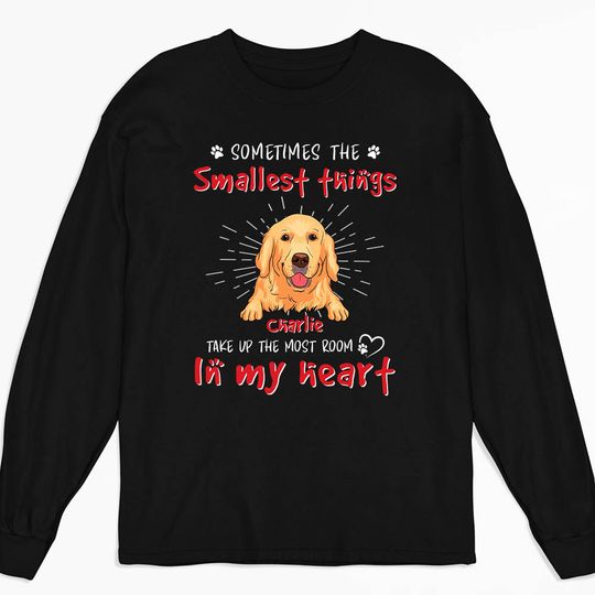 Discover Something In My Heart Personalized Dogs Parent Customize Unisex Long Sleeve Shirt