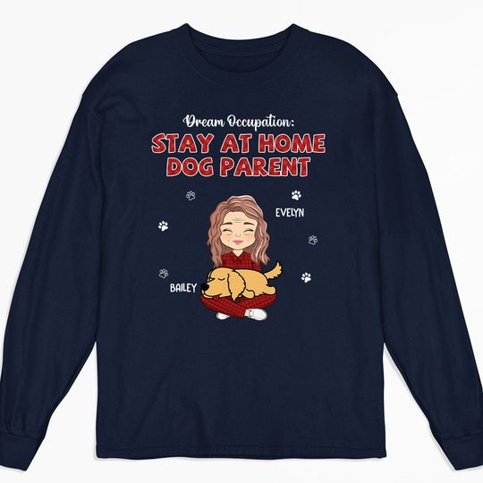 Discover My Occupation Personalized Dogs Owner Pet Lover Custom Unisex Long Sleeve Shirt
