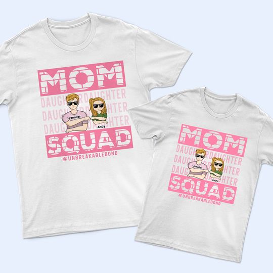 Discover Unbreakable Bond Mom Daughter Custom Mother's Day Gift Personalized T-Shirt
