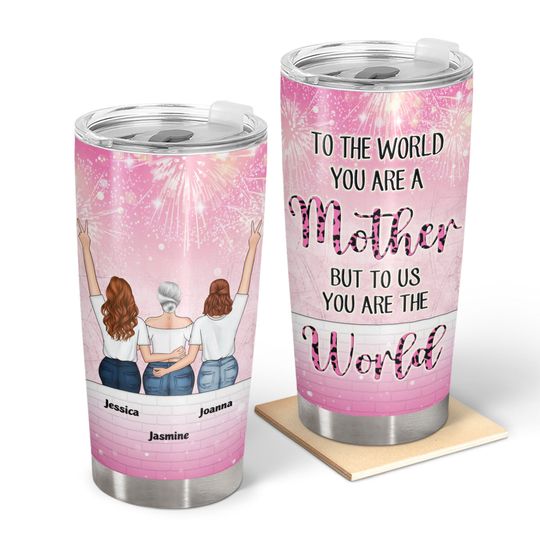 Discover To Us You Are The World Personalized Mother's Day Custom Gift Stainless Steel Tumbler