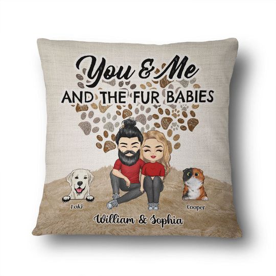 Discover Couples You And Me And The Fur Babies Pet Lover Gift Dogs Cats Parents Personalized Pillow