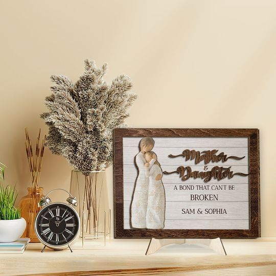 Discover A Bond That Can't Be Broken - Personalized Mother Wood Sign / Wood Plaque