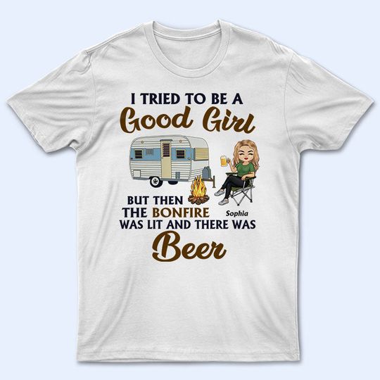 Discover I Tried To Be A Good Girl Camping Personalized Camper Custom Unisex T-Shirt