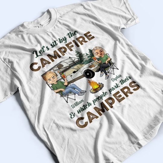 Discover Let's Sit By The Campfire Husband Wife Personalized Camping Lovers Custom Unisex T-Shirt