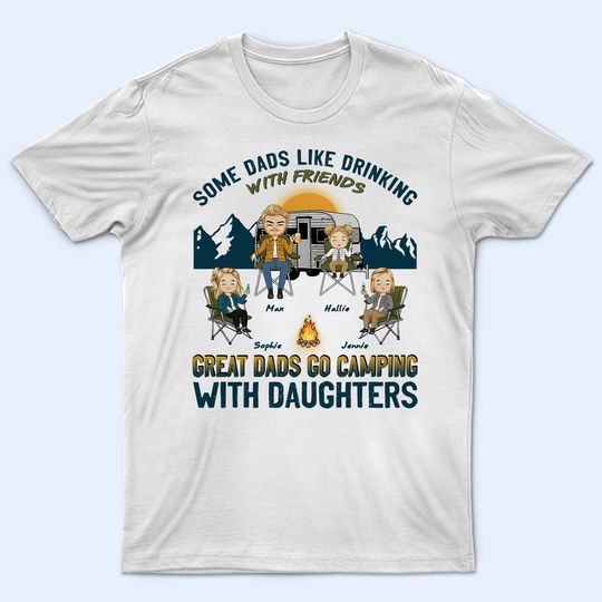 Discover Go Camping With Daughters Custom Father's Day Personalized Gift Unisex T-Shirt
