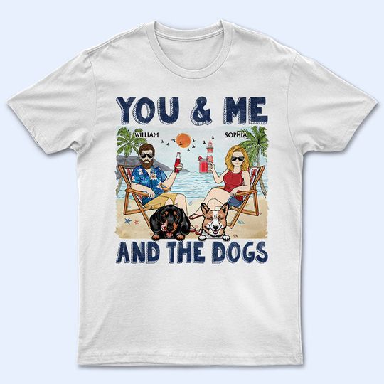 Discover You Me And The Dogs Beach Husband Wife Family Custom Personalized Unisex T-Shirt
