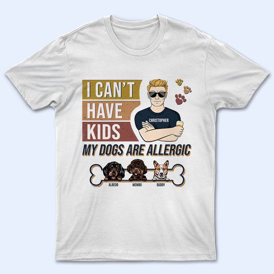 Discover I Can't Have Kids Personalized Gift For Dad Custom Father's Day Unisex T-Shirt