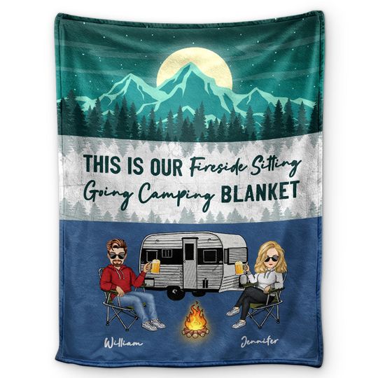 Discover Fireside Sitting Going Camping Custom Gift For Couples Personalized Blanket