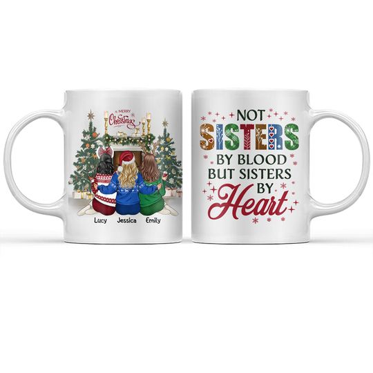 Discover Best Friends Not Sisters By Blood But Sisters By Heart Custom Christmas BFF Gift Mug
