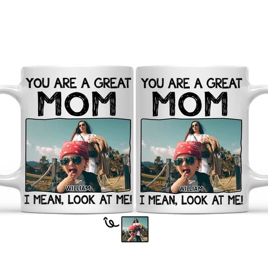 Discover Custom Photo You Are A Great Mom Custom Loving Gift For Mother Grandma Personalized Mug