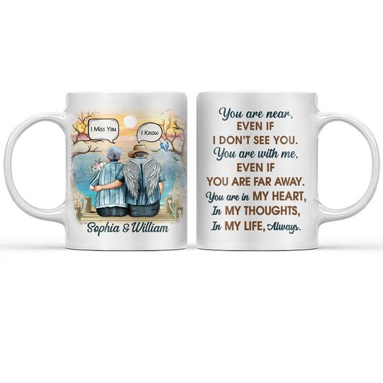 Discover You Are Near Widow Old Couple Custom Memorial Gift Personalized Mug