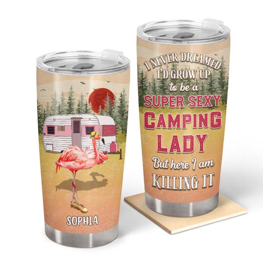 Discover Camping Flamingo Grown Up To Be Super Sexy Custom Personalized Stainless Steel Tumbler