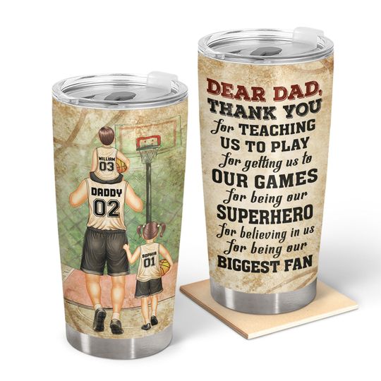 Discover Dear Dad Thank You For Teaching Me Custom Gift For Basketball Fans Family Gift Tumbler