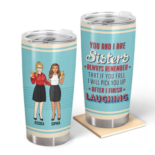 Discover Sisters Brothers After I Finish Laughing Custom Siblings BFF Gift Personalized Tumbler