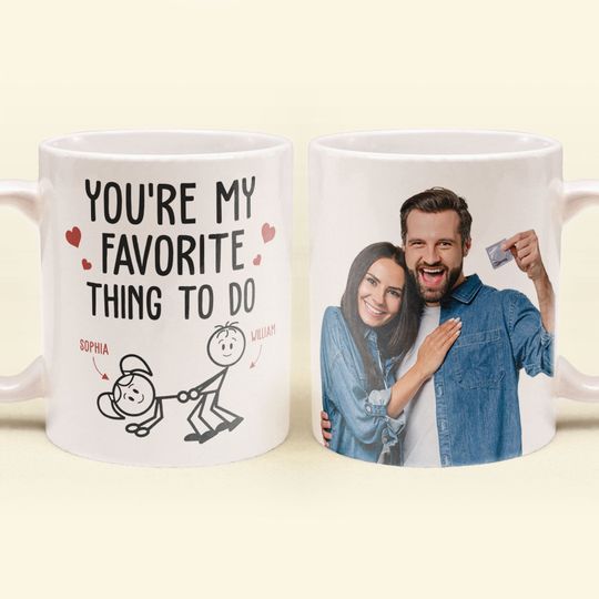 Discover You Are My Favorite Thing To Do - Personalized Photo Mug