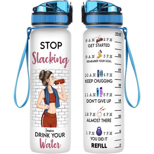 Discover Stop Slacking Drink Your Water  - Personalized Water Bottle With Time Marker