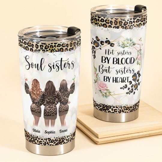Discover Not Sisters By Blood But Sisters By Heart - Personalized Tumbler Cup - Gift For Besties