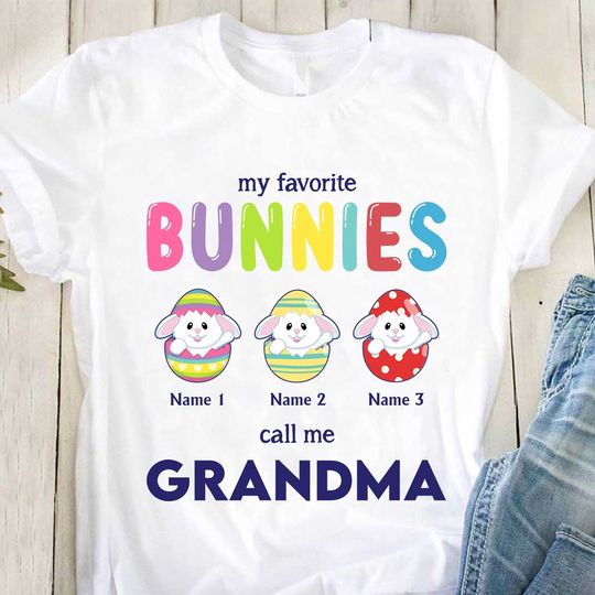 Discover My Favorite Bunnies Call Me Grandma Personalized Mother's Day Easter Day Custom T-Shirt