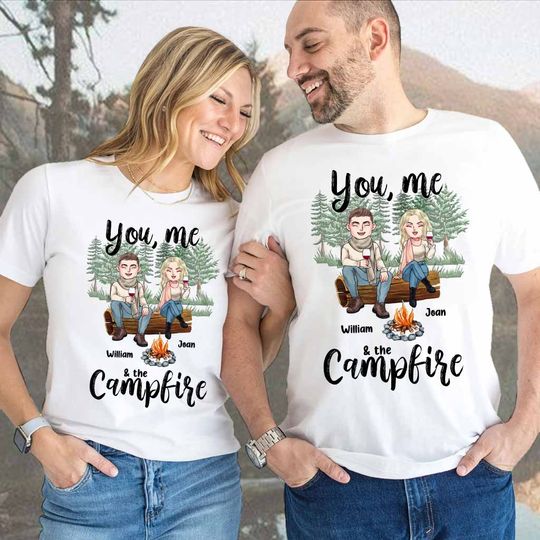 Discover You Me And The Campfire Couple Custom Personalized Camper T-Shirt