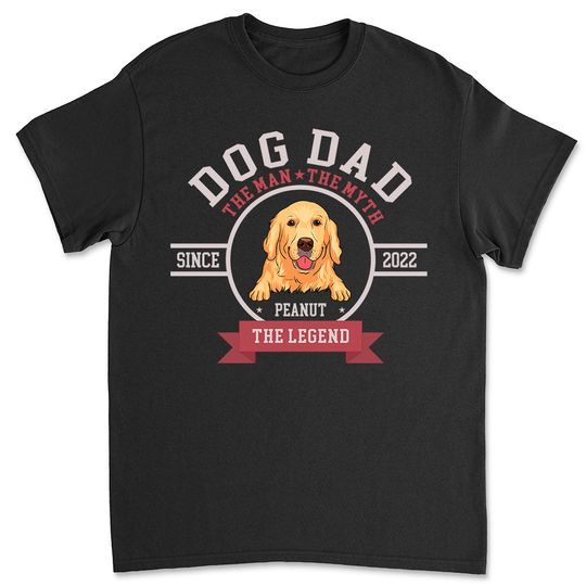 Discover Man Myth Legend Dog Dad Personalized Custom Unisex T-shirt
