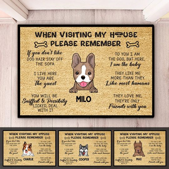 Discover Dog Lovers - When Visit My House Please Remember - Personalized Doormat