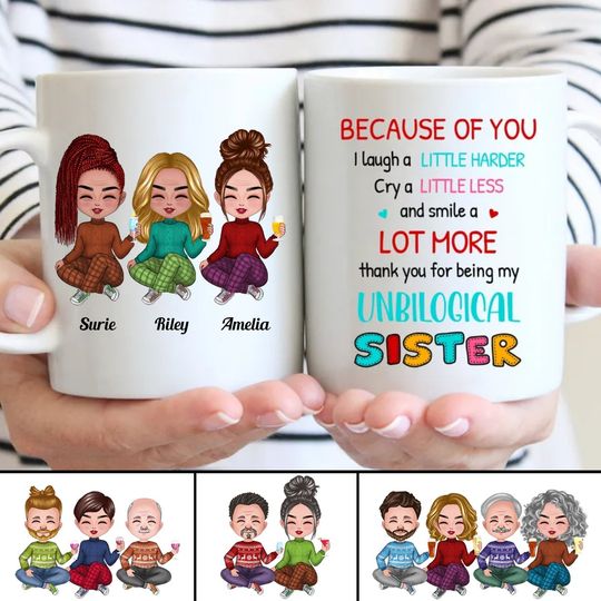 Discover Sisters - Because Of You I Smile A Lot More ... - Personalized Mug