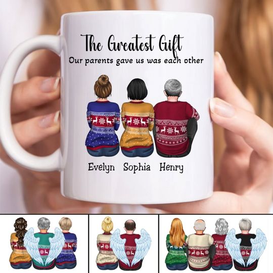 Discover Family - The Greatest Gift Our Parents Gave Us Was Each Other - Personalized Mug