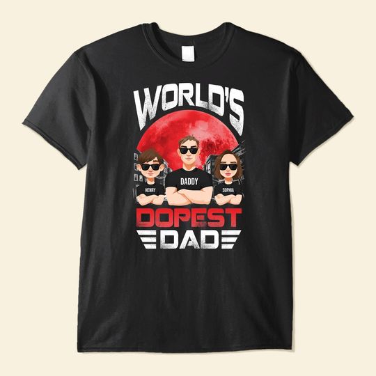 Discover World's Dopest Dad - Personalized Shirt