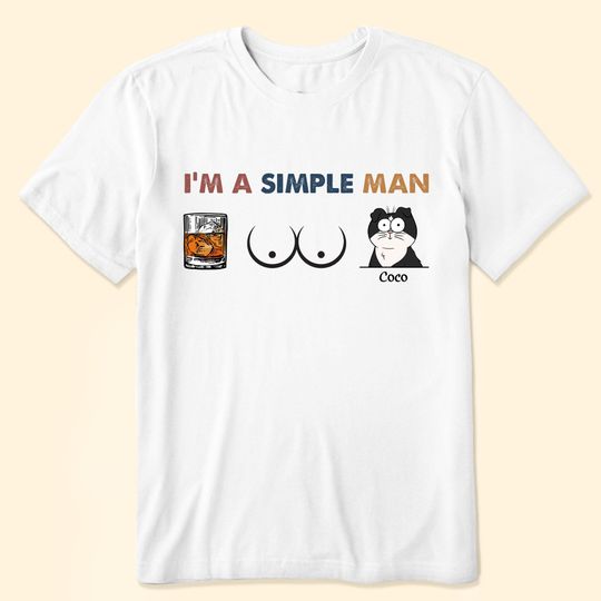 Discover I'm A Simple Man - Cat Version - Personalized Shirt