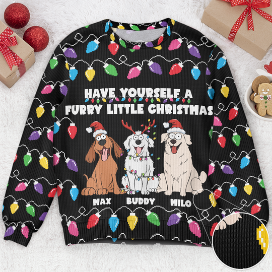 Discover Have Yourself A Furry Little Christmas Funny Dog Lovers - Personalized Ugly Sweater