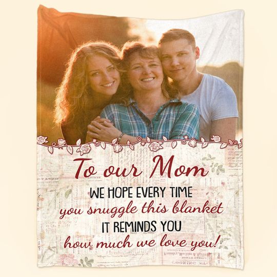 Discover This Blanket Reminds You How Much We Love You - Personalized Photo Blanket