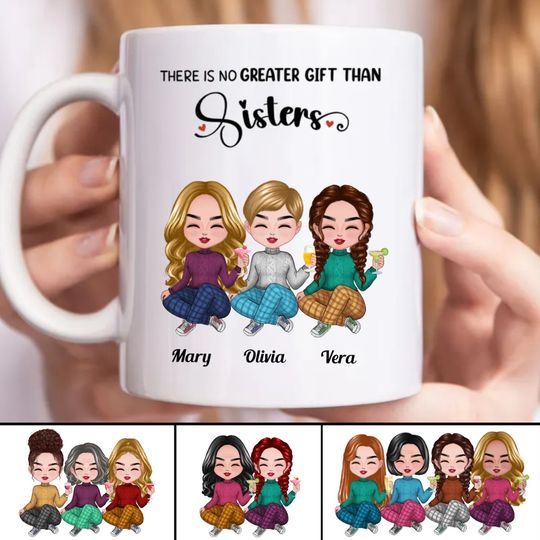 Discover Sisters - There Is No Greater Gift Than Sisters - Personalized Mug
