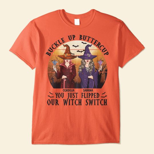 Discover You Just Flipped Our Witch Switch - Personalized Shirt - Halloween Gift For Witches - Witch Upper Body