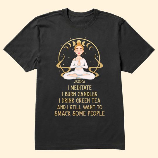 Discover I Meditate - Personalized Shirt - Gift For Yoga Lovers
