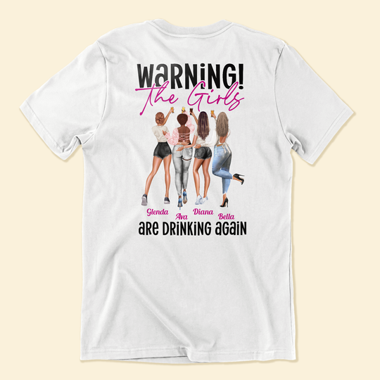 Discover The Girls Are Drinking Again - Personalized Shirt