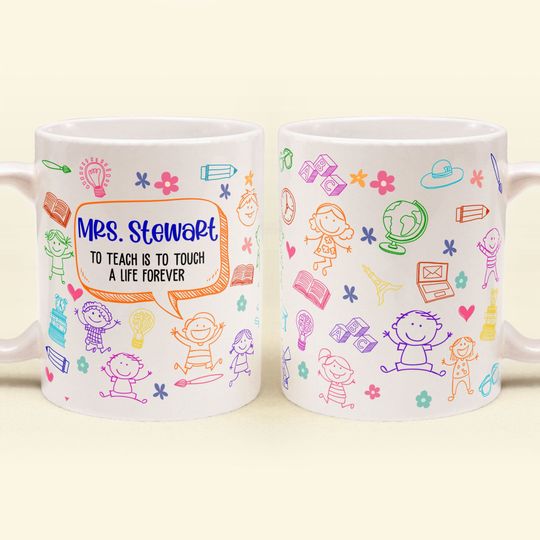 Discover Teaching Touches A Life Forever - Personalized Mug - Back To School Gift